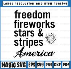 Freedom Fireworks Stars & Stripes Svg, Patriotic Svg, Memorial Day, Fourth Of July Svg, America Svg Png