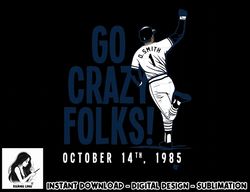 Ozzie Smith - Go Crazy Folks - St. Louis Baseball  png, sublimation