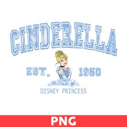 Cinderella Est 1950 Png, Cinderella Png, Disney Princesses Png, Princesses Png, Disney Png -Digital File