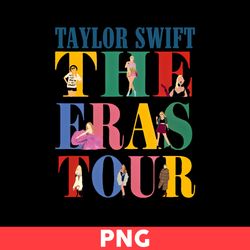 Taylor Swift The Eras Tour Png, Taylor Swift Png, Taylor Swift Eras Png, Taylor Album Png, Swiftie Merch Png