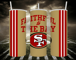 San Francisco 49ers- Faithful To The Bay - 20 oz Skinny Tumbler Wrap - Sublimation Design - PNG file