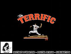 Tom Seaver - Tom Terrific - New York Baseball  png, sublimation