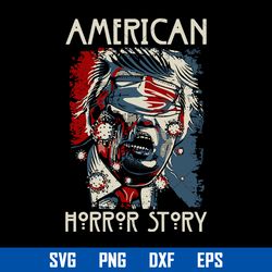 american horror story trump coronavirus svg, horror cricut svg, halloween svg, png dxf eps digital file