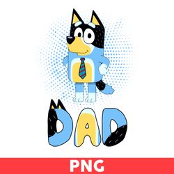 Bluey Dad Png, Dad Png, Bluey Png, Bandit Dad Png, Bluey Dog Png, Cartoon Png - Digital File
