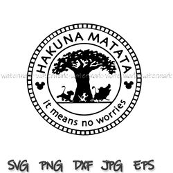 Hakuna Matata Animal Kingdom Lion King Tree of Life svg, mens Disney svg, Disney womens, Disney Mom svg, Magic Kingdom