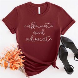 Caffeinate and advocate shirt special education teacher gift sped teacher special education advocate shirt sped teacher