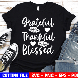 Grateful Thankful Blessed Svg, Thanksgiving Svg, Fall Svg, Thanksgiving Quote Png, Turkey Day Svg Cut Files For Cricut