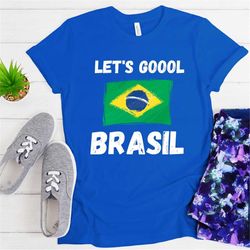 Brasil T-Shirt, Brazil Tee, Brazilian T-Shirt, World Cup Brazil Shirt, Gift for Brazilian, Brazil Gifts, Women Shirt, Po