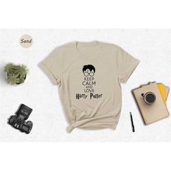 Keep Calm and Love Harry Potter Shirt, Gift for Potterhead, Wizard School Shirt, HP Fan Gift, Cool Potter Shirt, Potterh