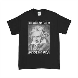 Beethoven T Shirt Classical Music Black Metal Shirt Ludwig Van Beethoven Merch Vintage Retro Style Funny Goth Doom Unise