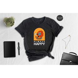 Always Happy Shirt, Positive Shirt, Inspirational Shirt, Happy Floral Shirt, Positive Life Tee, Happiness Shirt, Be Happ