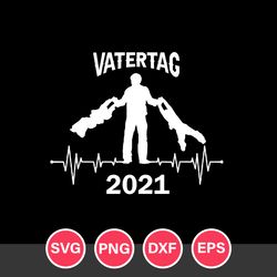 Vatertag 2021 Svg, Dad Svg, Father's Day Svg, Png Dxf Eps Digital File