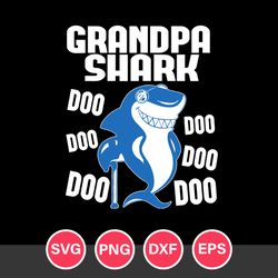 Grandpa Shark Doo Doo Doo Svg, Dad Svg, Father's Day Svg, Png Dxf Eps Digital File