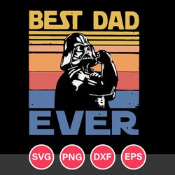 Best Dad Ever Svg, Star Wras Svg, Father's Day Svg, Png Dxf Eps Digital File