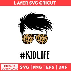 Kidlife Boy Svg, Kid Life Boy Svg, Kidlife Svg, Boy Svg, Leopard Svg - Digital File