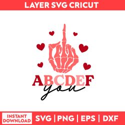 ABCDEFU Svg, ABCDEF You Svg, Heart Svg, Valentine Svg, Valentine's Day Svg - Digital File
