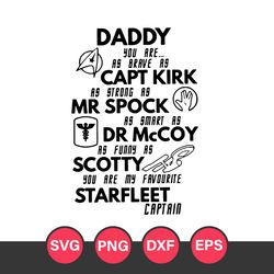 Daddy You Are As Brave As Capt Kirk Svg, Father's Day Svg, Png Dxf Eps Digital File