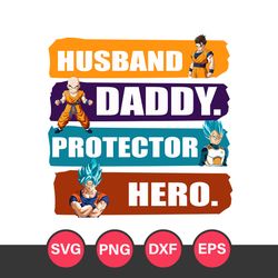 Husbrand Daddy Protector Hero Svg, Father's Day Svg, Png Dxf Eps File