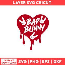 Bad Bunny Svg, Baby Benito Svg, Bunny Svg, Heart Svg, Yo Perreo Sola Svg, Un Verano Sin Ti Svg - Digital File