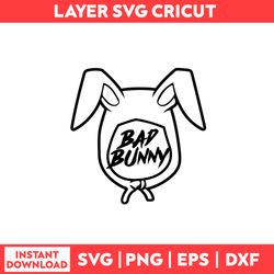 Bad Bunny Svg, Bad Bunny Png, Baby Benito Svg, Bunny Svg, Bebesita Svg, Yo Perreo Sola Svg, Un Verano Sin Ti Svg