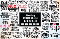Mom SVG Bundle, Mom Quotes