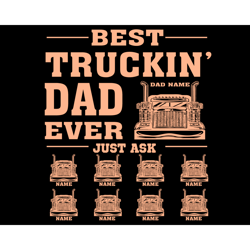 Best Truckin Dad Ever Jusk Ask Svg, Fathers Day Svg, Dad Svg, Best Dad Svg, Trucking Dad Svg, Truck Dad Svg, Dad And Kid