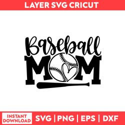 Baseball Mom Svg, Baseball Svg, Mom Svg, Mom Life Svg, Mother's Day Svg - Digital File