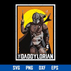 The Daddy Lorian Svg, Father's Day Svg, Png Dxf Eps Digital File