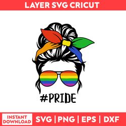 Gay Pride Messy Bun Hair Svg, Messy Bun Hair Svg, LGBT Svg, Girl Svg, Momlife Svg, Mother's Day Svg - Digital File