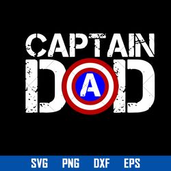 Captain Dad Svg, Father's Day Svg, Png Dxf Eps Digital File