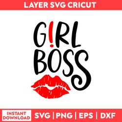Girl Boss Svg, Girl Svg, Lips Svg, Boss Svg - Digital File
