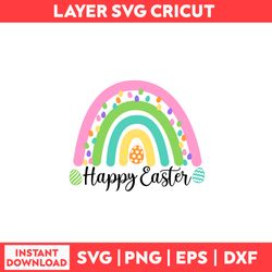 Happy Easter Rainbow Svg, Happy Easter Svg, Rainbow Svg, Easter Eggs Svg, Happy Easter Svg - Digital File