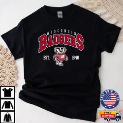 NCAA Wisconsin Badgers Est. Crewneck, NCAA Wisconsin Badgers Shirt, NCAA Wisconsin Badgers Hoodies, Unisex T Shirt