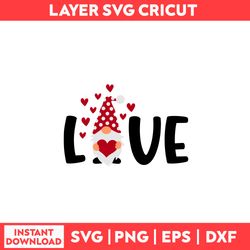Love Gnome Svg, Gnome Svg, Heart Svg, Love Svg, Valentine Svg, Valentine's Day Svg - Digital File