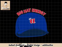 big hat energy - atlanta baseball png, sublimation