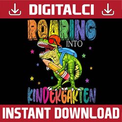 Roaring Kindergarten Dinosaur T Rex Back To School Boys PNG File Sublimation
