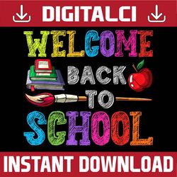 Happy First Day of School Teachers Back to School Students PNG File Sublimation