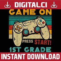 Vintage Game On Press Start 1st Grade Gamer Back To School PNG File Sublimation