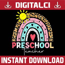 Pre K Teacher Teach Preschool Boho Rainbow Leopard PNG File Sublimation