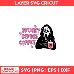 Spooky Before Coffee Scream Svg, Spooky Svg, Ghost Svg, Halloween Svg - Digital File