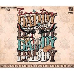 Country Daddy Png, Western Daddy Png, Western Cow Skull Png, Western Sublimation Design, Cowboy Png, Daddy Png, Western