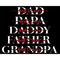 Best Dad Ever Best Papa Ever Svg, Fathers Day Svg, Best Dad Ever Svg, Best Papa Ever Svg, Best Daddy Ever Svg, Best Fath