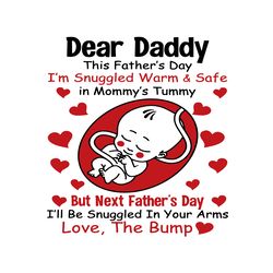 Dear Daddy From The Bump Svg, Fathers Day Svg, Dear Daddy Svg, The Bump Svg, Daddy Svg, Daddy To Be Svg, Baby Bump Svg,