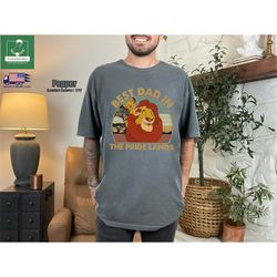 Comfort Colors Retro Lion King Best Dad Shirt, Vintage Mufasa and Simba Shirt, Lion Dad and Son, Fathers Day Tee, Best D