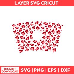 Valentines Leopard Heart Full Wrap Svg, Hearts Svg, Leopard Svg, Valentine's Day Svg - Digital File