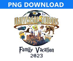 Universal Studios Family Png, Vacation Shirt Png, Disneyland Family shirt, Birthday Squa, First Universal Trip PNG
