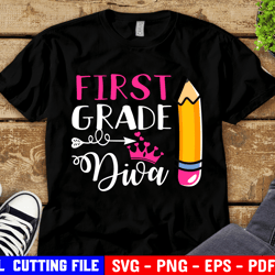 Girl 1st Grade Svg, First Grade Diva Svg, Back To School, First Day Of School, First Grade Shirt Svg File For Cricut