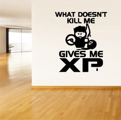 What Doesnt Kill Me, Gives Me XP, Gamer Sticker, Computer Game, Game Play, Wall Sticker Vinyl Decal Mural Art Decor