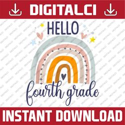 Hello Fourth Grade Boho Rainbow Back To School 2022 PNG File Sublimation