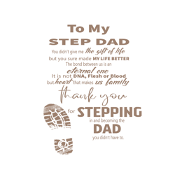 To My Step Dad Thank You For Stepping In Svg, Fathers Day Svg, Happy Fathers Day, Step Dad Svg, Stepdad Svg, Bonus Dad S